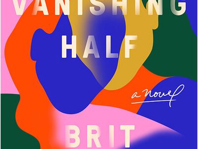 The Vanishing Half, by Brit Bennett, 2020